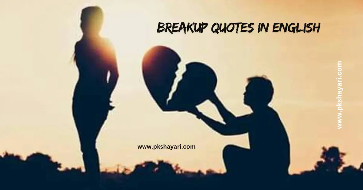 breakup quotes in english, breakup quotes english, breakup quotes in english hindi, breakup quotes in english images, best breakup quotes in english, breakup quotes in english for boyfriend, heart touching breakup quotes in english, breakup quotes in english for girlfriend, best breakup Line in english, breakup quotes in english for him, breakup sad quotes in english, breakup quotes in english for her, breakup love quotes in english, Break Up Lines in English, Break Up quotes in English, breakup motivation quotes in english, Breakup Quotes in English With Images, breakup attitude quotes in english, breakup friendship quotes in english, breakup emotional quotes in english, breakup shayari quotes in english, love breakup quotes in english, breakup quotes in english for boys, breakup quotes in english for girl, Breakup quotes in english short, one sided love breakup quotes in english, sad breakup quotes in english, Relationship breakup quotes, Heart touching breakup quotes, breakup quotes, Emotional breakup quotes for Him, breakup status quotes in english, breakup small quotes in english, Short heart Touching breakup quotes, friendship breakup quotes in english, Breakup caption for instagram, Breakup quotes for him, Breakup quotes for her, Breakup quotes for girlfriend, Breakup quotes for boyfriend, Breakup quotes for boys, Breakup quotes for girls, breakup quotes in hindi, breakup quotes hindi, quotes on breakup in hindi,